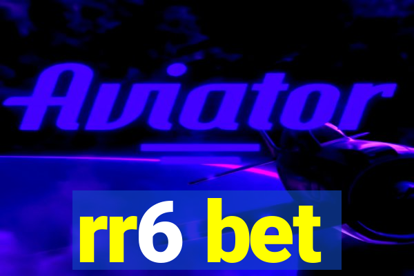 rr6 bet